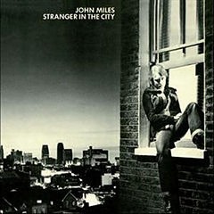 John Miles - Stranger in the City (1977)