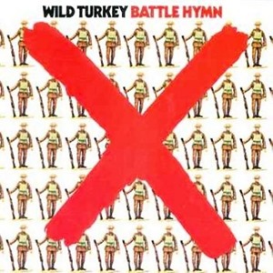 Wild Turkey - Battle Hymn (1971)