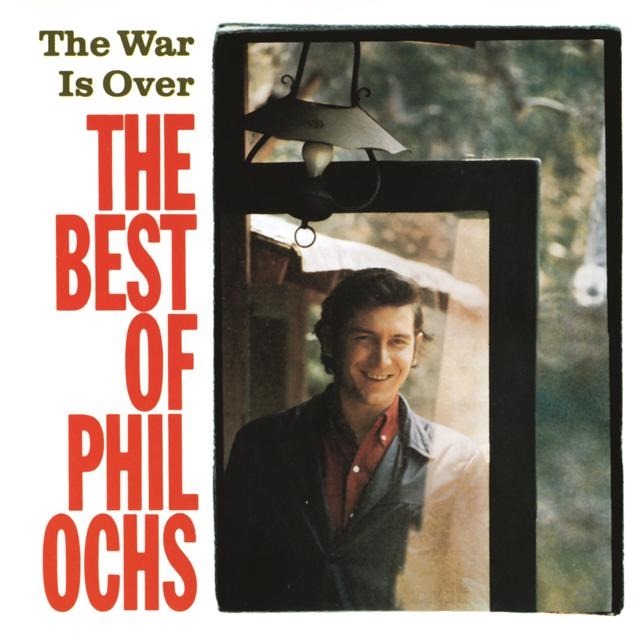 The War Is Over: The Best of Phil Ochs (1988)