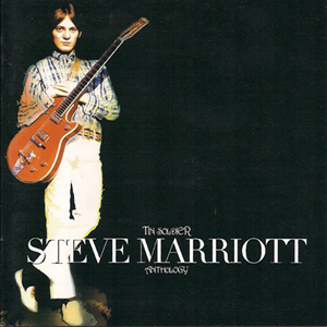 Steve Marriott - Tin Soldier: The Anthology (kompilacija, 2006)